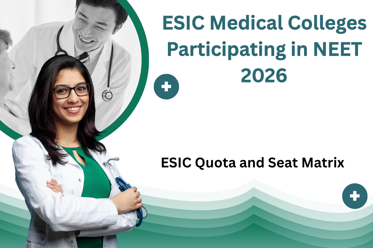 ESIC MBBS Colleges NEET UG 2026: Seats, Quotas & Admission Guide