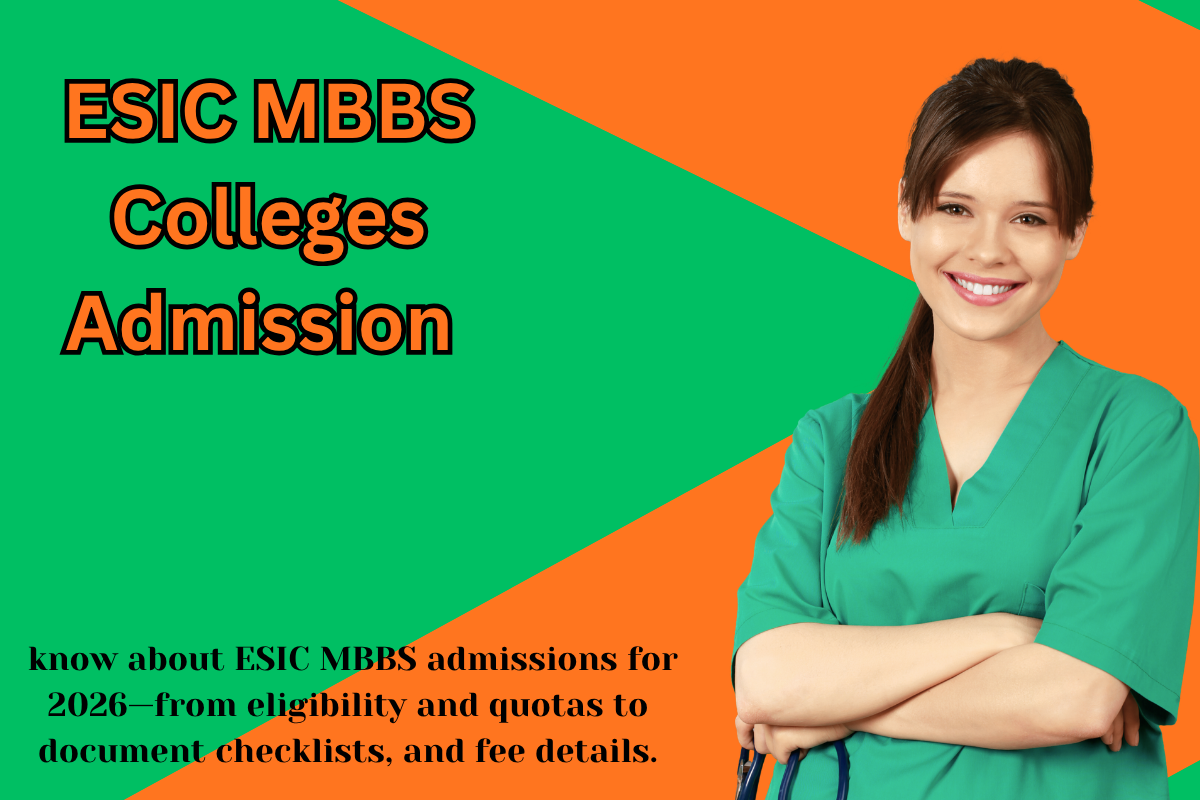 ESIC MBBS Colleges Admission Process 2026: Detailed Guide for NEET Aspirants