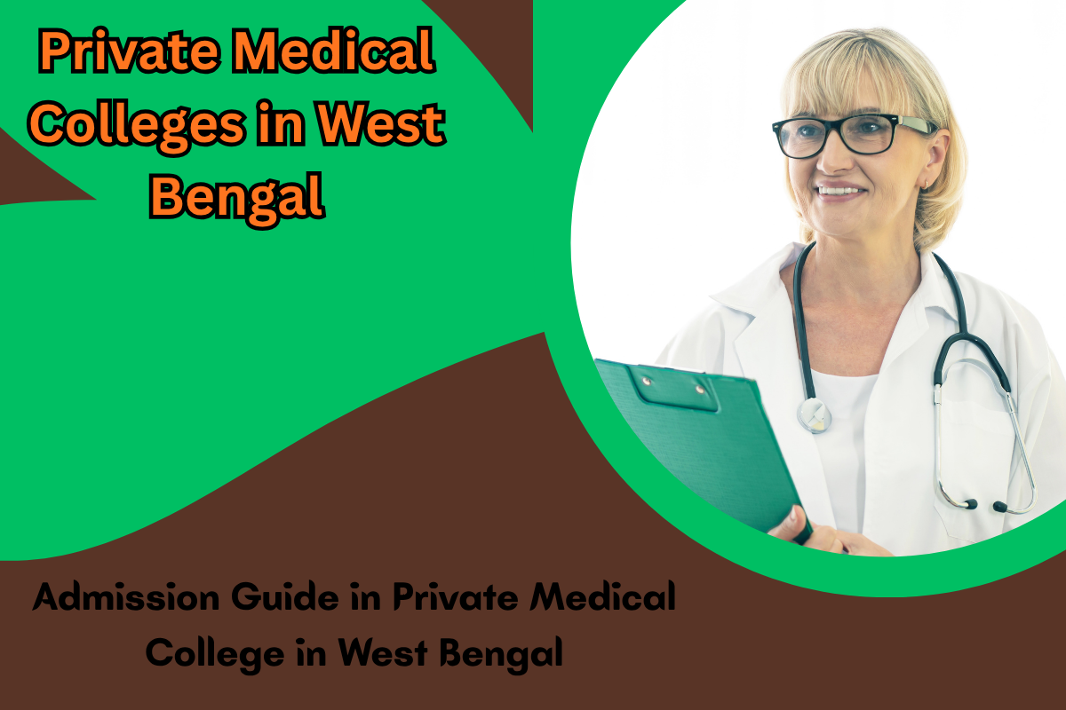 Private Medical Colleges in West Bengal 2026: List, Seats & Admission Guide
