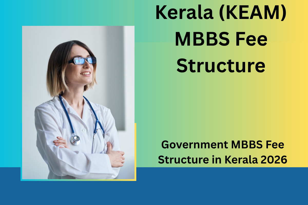 Kerala (KEAM) MBBS Fee Structure 2026: A Complete Guide