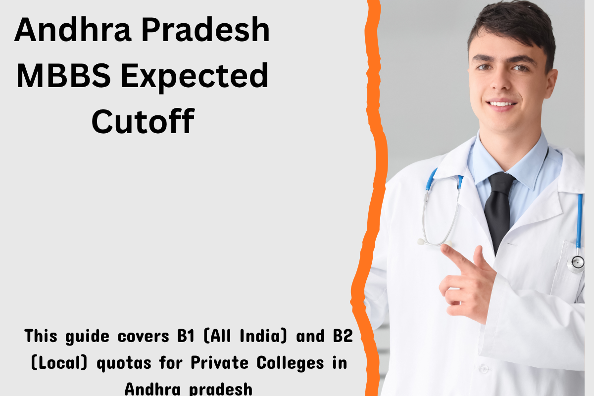 Andhra Pradesh MBBS Expected Cutoff 2026: Private College B1 & B2 Quota Insights