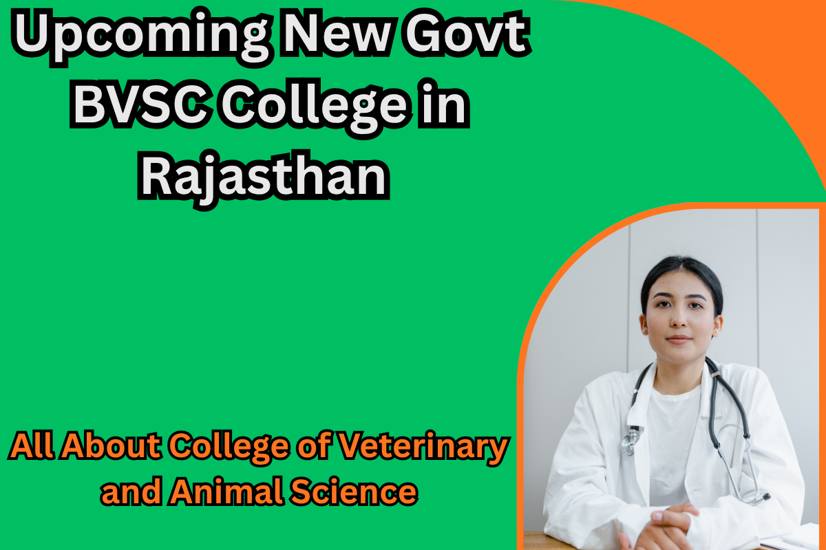 Upcoming New Govt BVSC College in Rajasthan 2026: All About College of Veterinary and Animal Science, Jodhpur