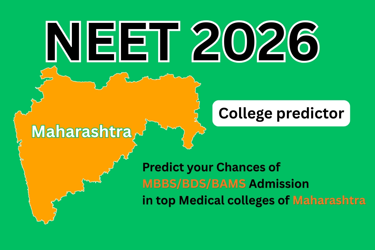Maharashtra NEET College Predictor 2026: Your Complete Guide to Predicting MBBS & BDS Admission
