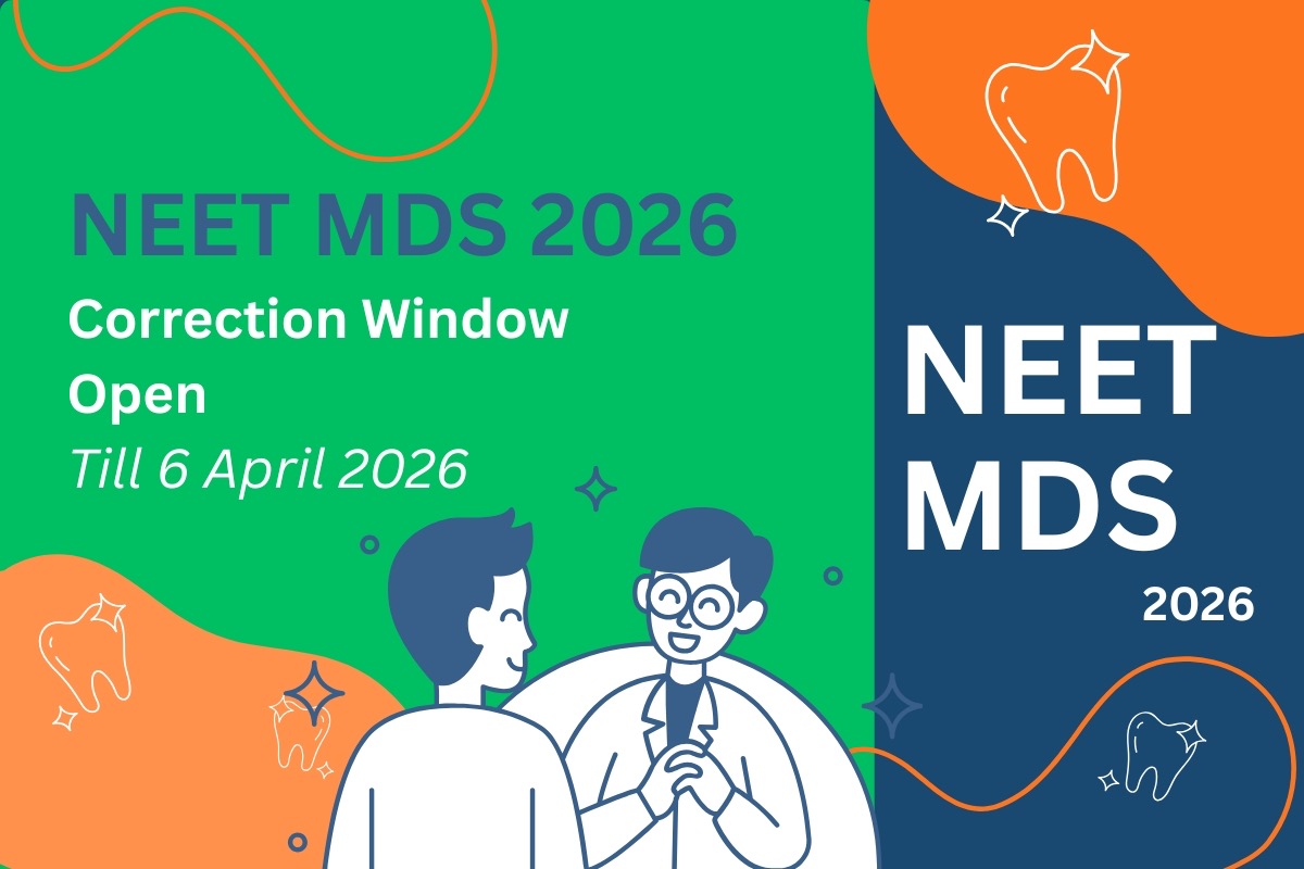 NEET MDS 2026 Application Correction Window Now Open
