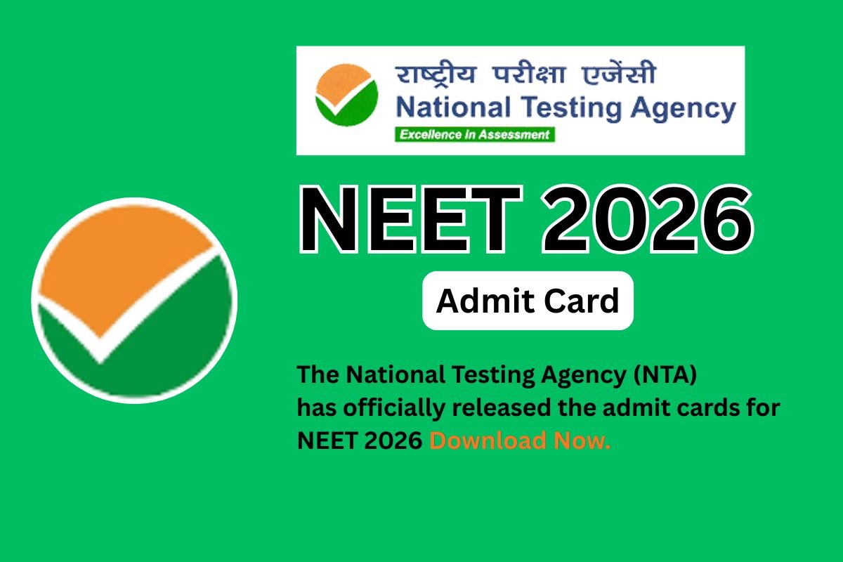 NEET 2026 Admit Card Released: Download Now